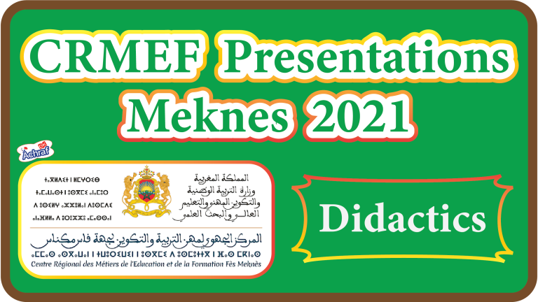 CRMEF Meknes 2021 | Presentations | Didactics